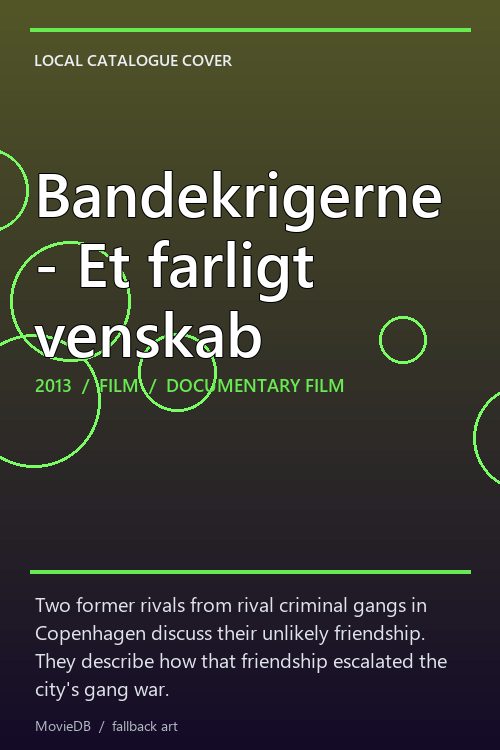 Bandekrigerne - Et farligt venskab poster