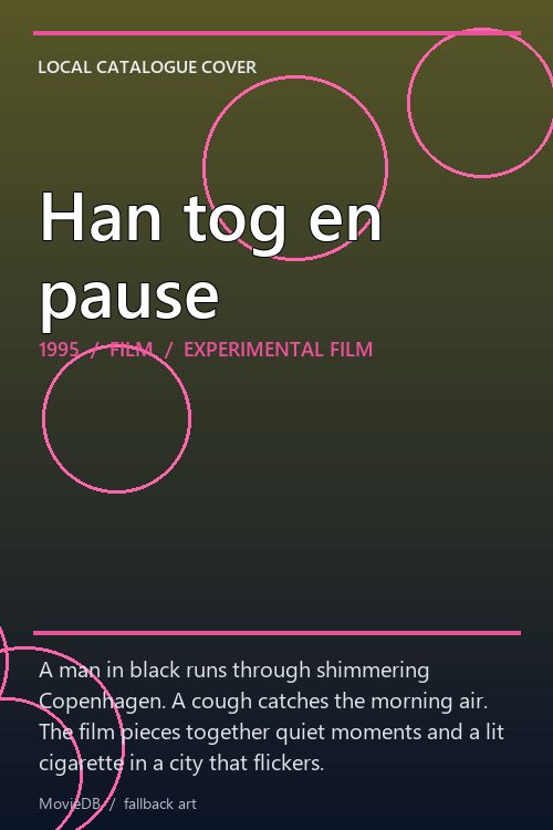 Han tog en pause poster
