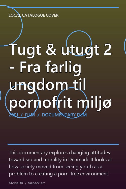 Tugt & utugt 2 - Fra farlig ungdom til pornofrit miljø poster
