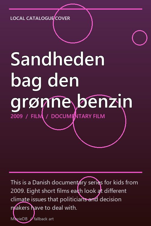 Sandheden bag den grønne benzin poster