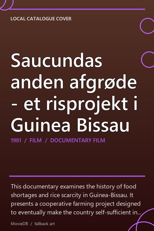 Saucundas anden afgrøde - et risprojekt i Guinea Bissau poster