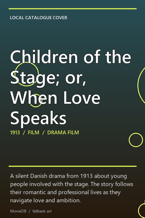 Children of the Stage; or, When Love Speaks poster