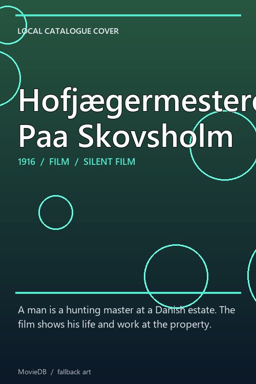 Hofjægermesteren Paa Skovsholm poster