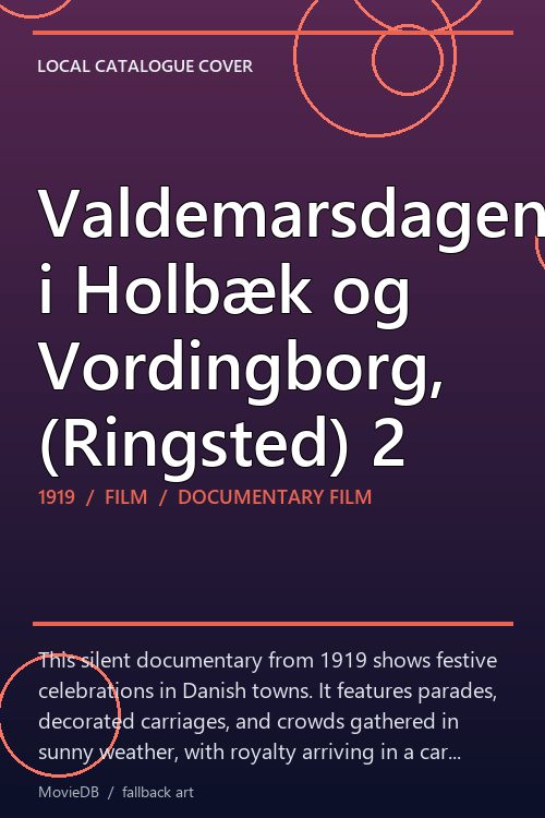 Valdemarsdagen i Holbæk og Vordingborg, (Ringsted) 2 poster