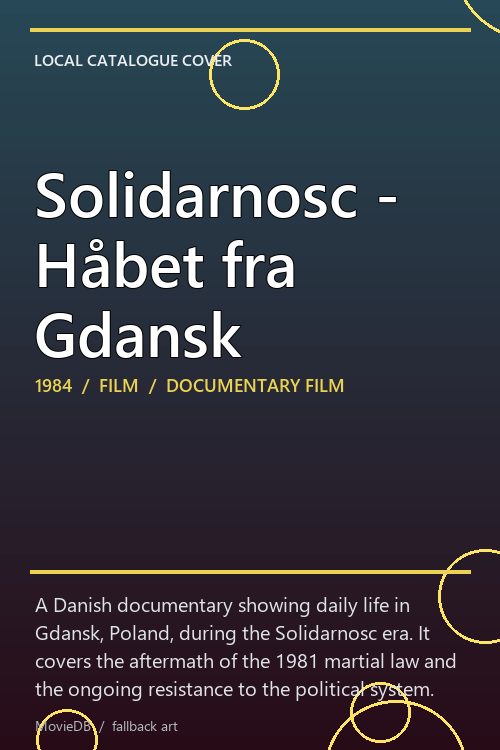 Solidarnosc - Håbet fra Gdansk poster