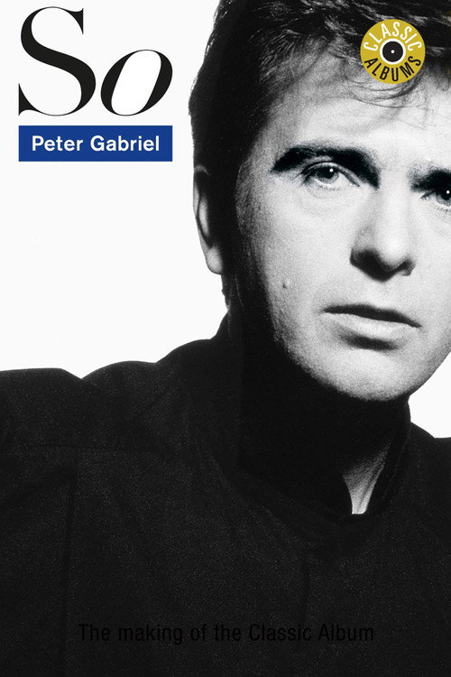 So - The Definitive Authorised Story of the Album poster