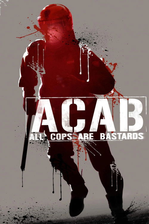ACAB – All Cops Are Bastards poster