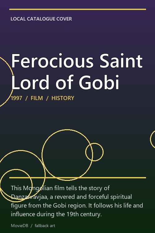 Ferocious Saint Lord of Gobi poster