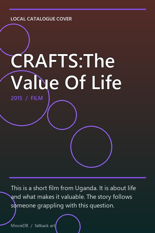 CRAFTS:The Value Of Life poster