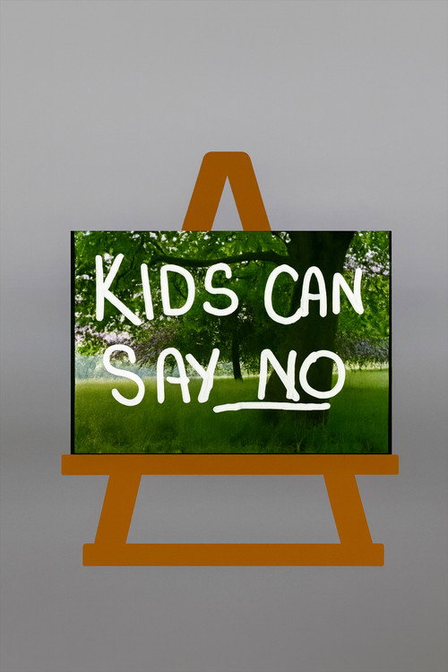 Kids Can Say No! poster
