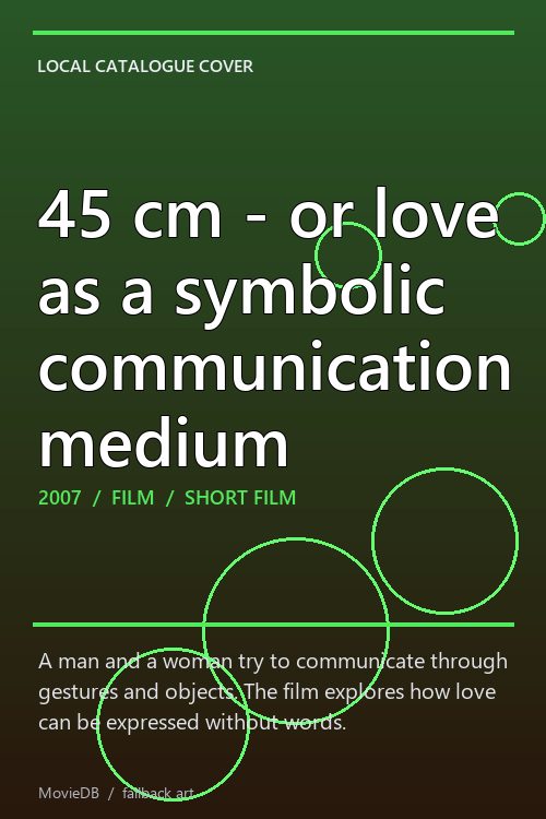 45 cm - or love as a symbolic communication medium poster