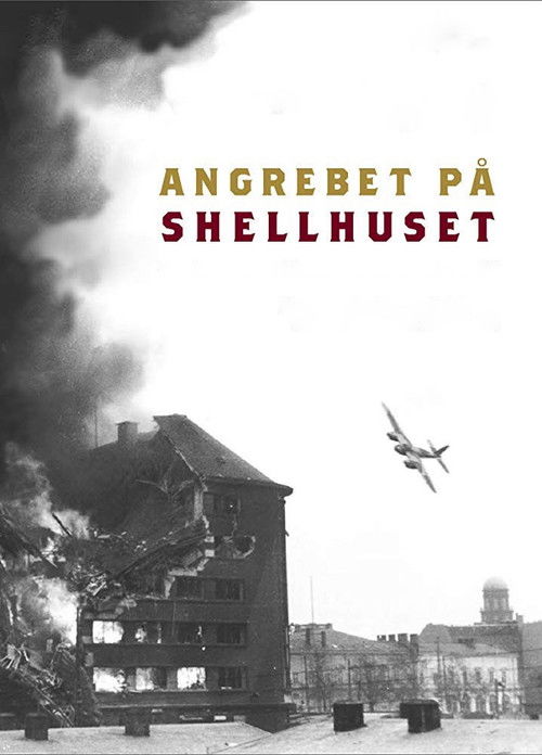 Angrebet på Shellhuset poster