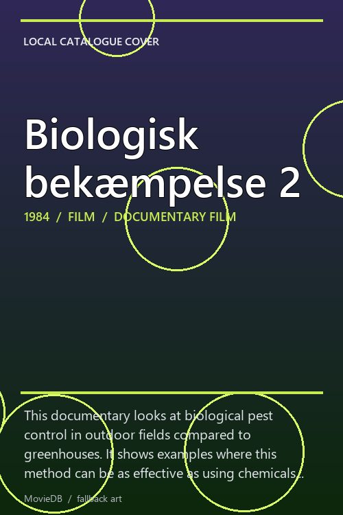 Biologisk bekæmpelse 2 poster