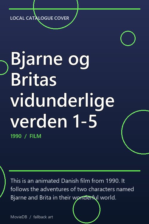 Bjarne og Britas vidunderlige verden 1-5 poster