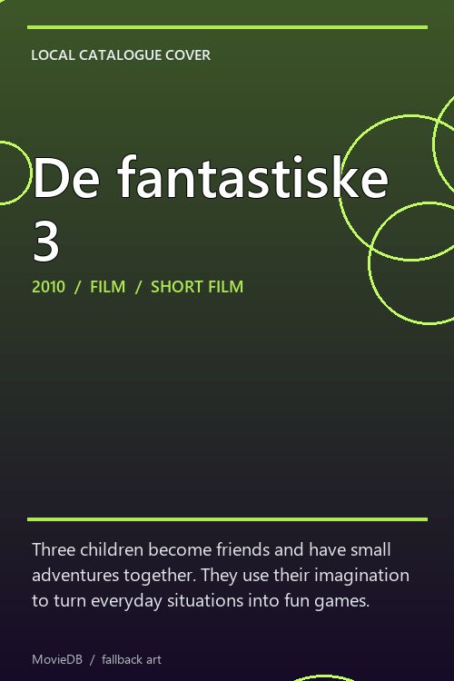 De fantastiske 3 poster