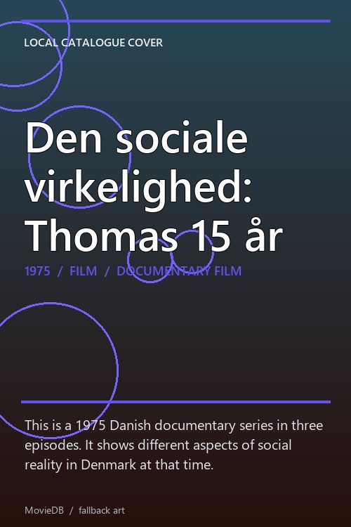 Den sociale virkelighed: Thomas 15 år poster