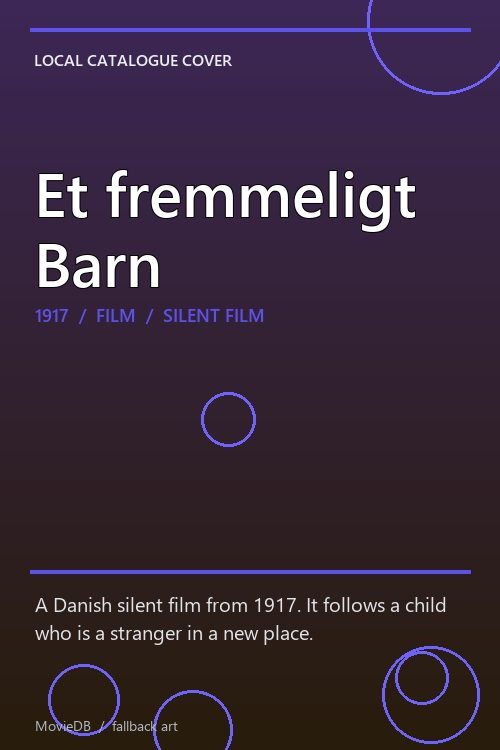 Et fremmeligt Barn poster