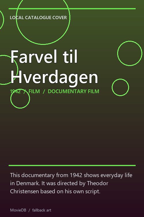 Farvel til Hverdagen poster