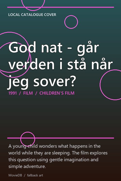 God nat - går verden i stå når jeg sover? poster