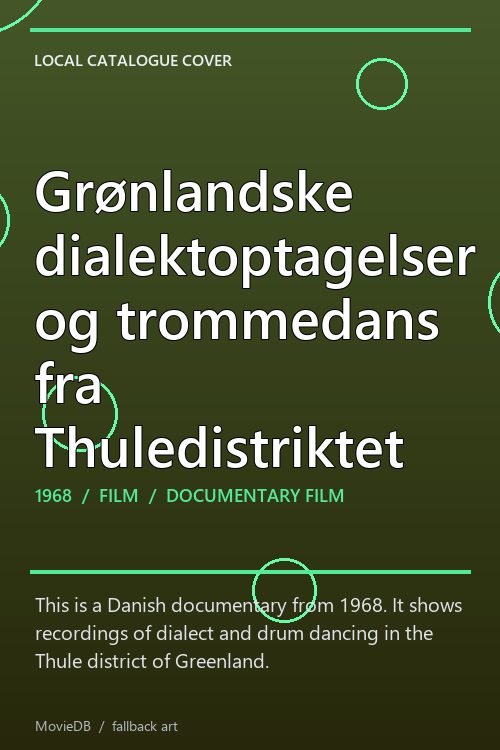 Grønlandske dialektoptagelser og trommedans fra Thuledistriktet poster