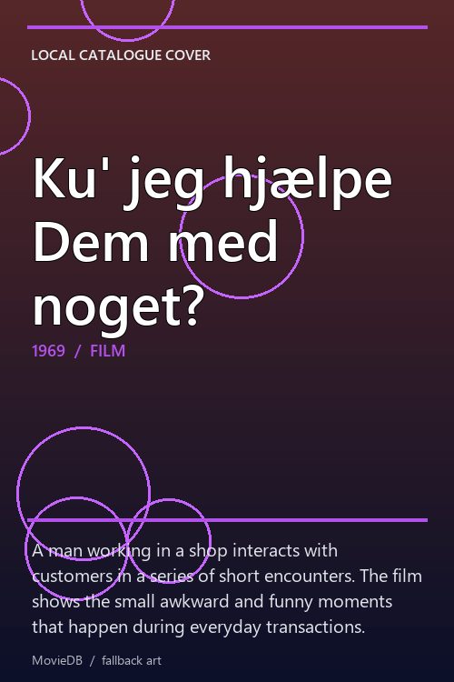 Ku' jeg hjælpe Dem med noget? poster