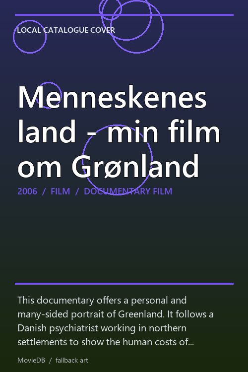 Menneskenes land - min film om Grønland poster