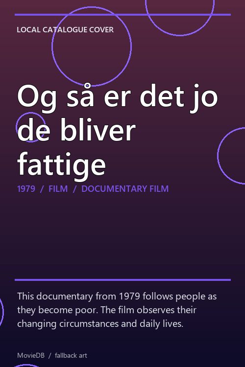 Og så er det jo de bliver fattige poster