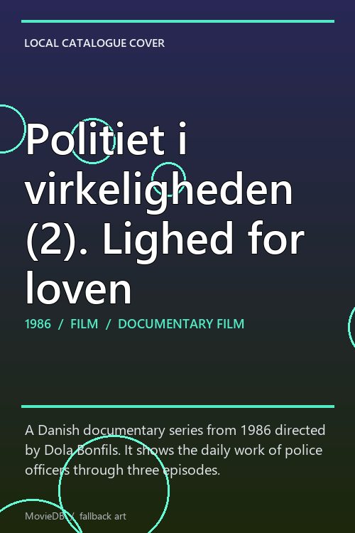 Politiet i virkeligheden (2). Lighed for loven poster