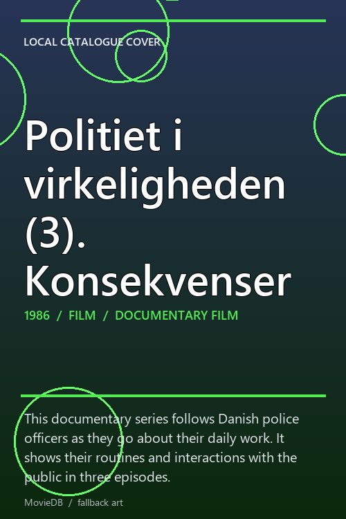 Politiet i virkeligheden (3). Konsekvenser poster