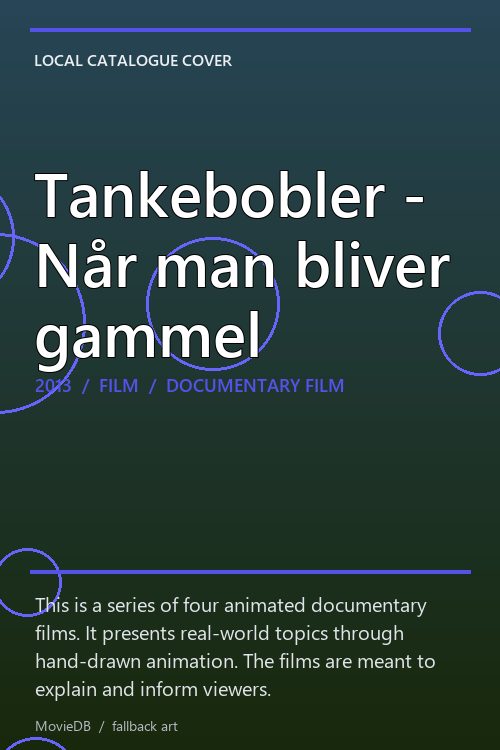 Tankebobler - Når man bliver gammel poster