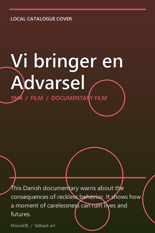 Vi bringer en Advarsel poster