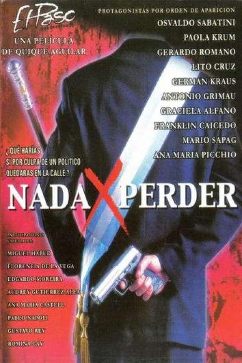 Nada por perder poster