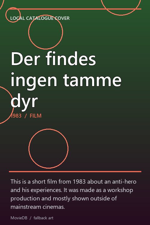 Der findes ingen tamme dyr poster