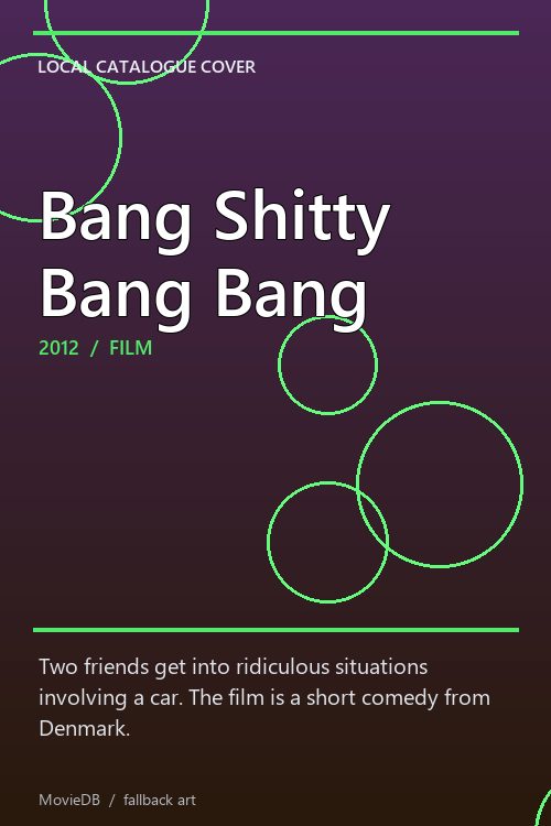 Bang Shitty Bang Bang poster
