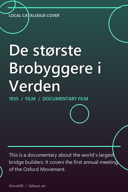 De største Brobyggere i Verden poster