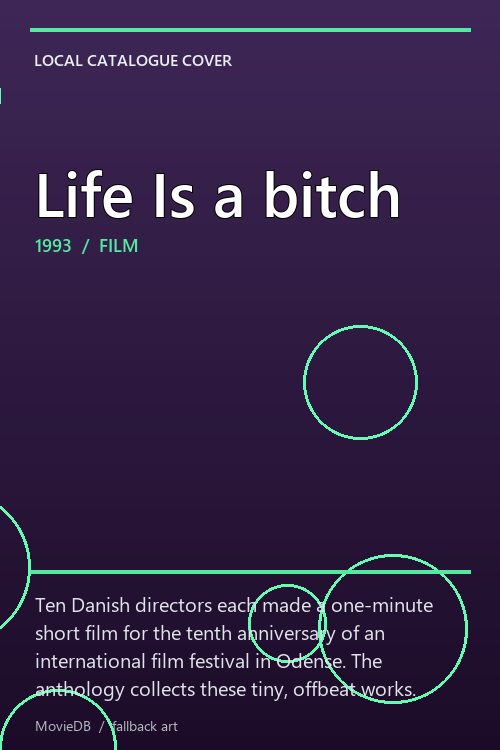 Life Is a bitch poster