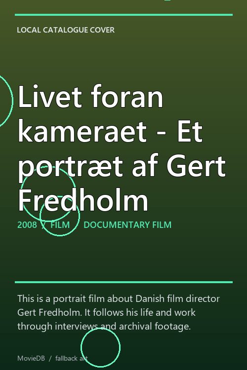 Livet foran kameraet - Et portræt af Gert Fredholm poster