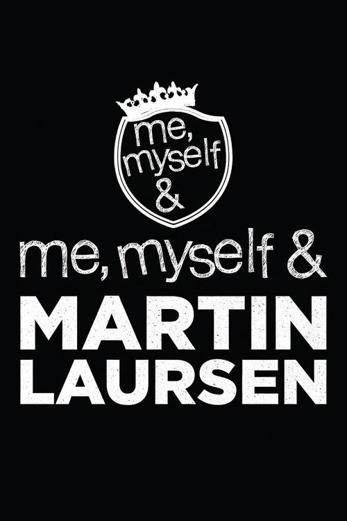 Me, myself & Martin Laursen poster