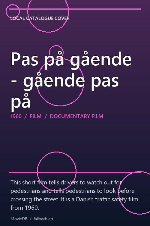 Pas på gående - gående pas på poster