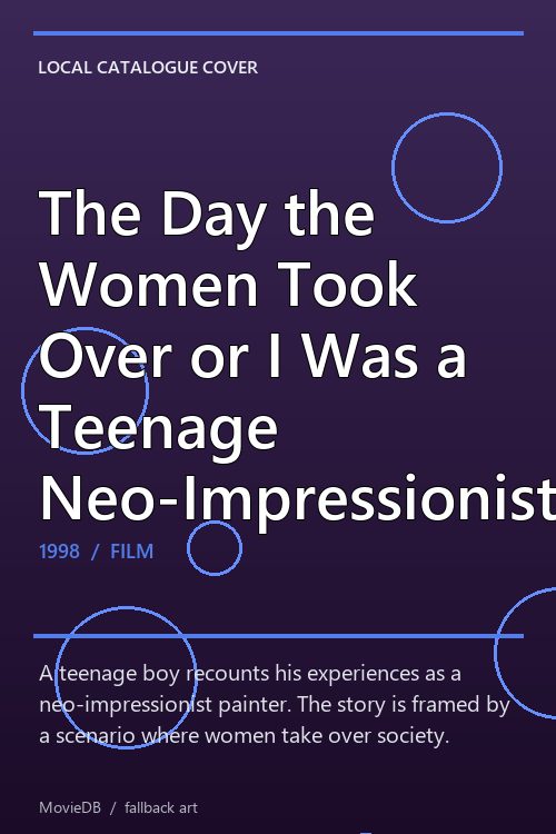 The Day the Women Took Over or I Was a Teenage Neo-Impressionist poster