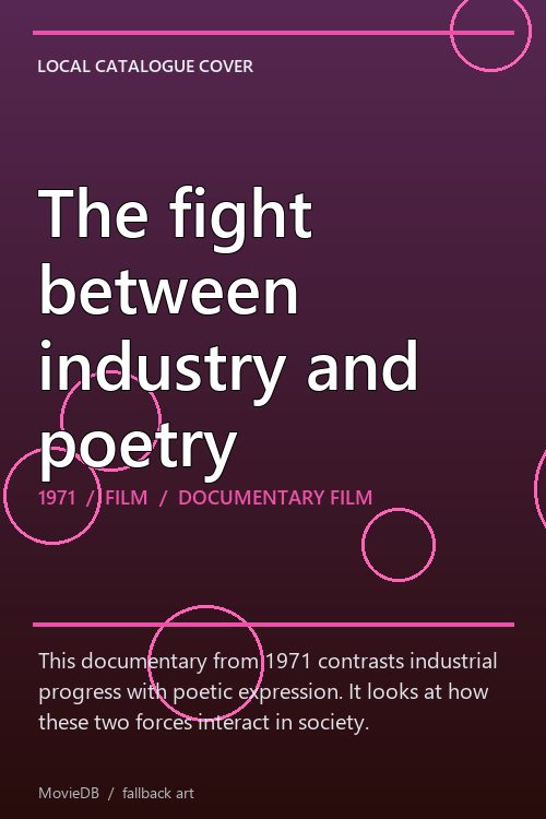 The fight between industry and poetry poster