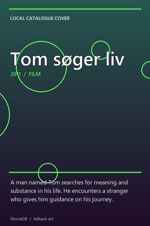 Tom søger liv poster