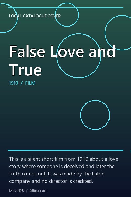 False Love and True poster