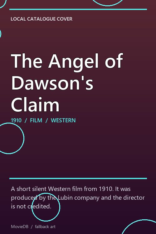 The Angel of Dawson's Claim poster
