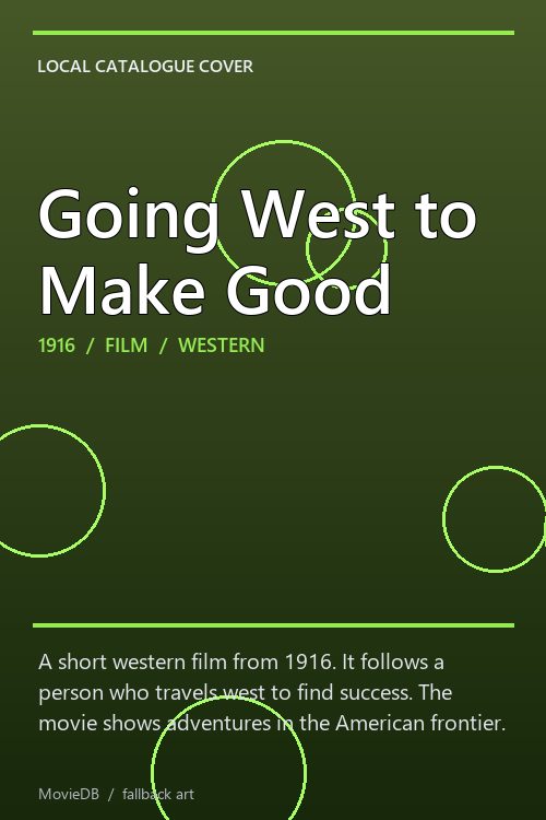 Going West to Make Good poster