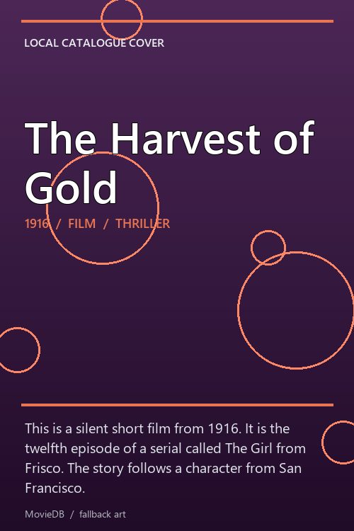 The Harvest of Gold poster