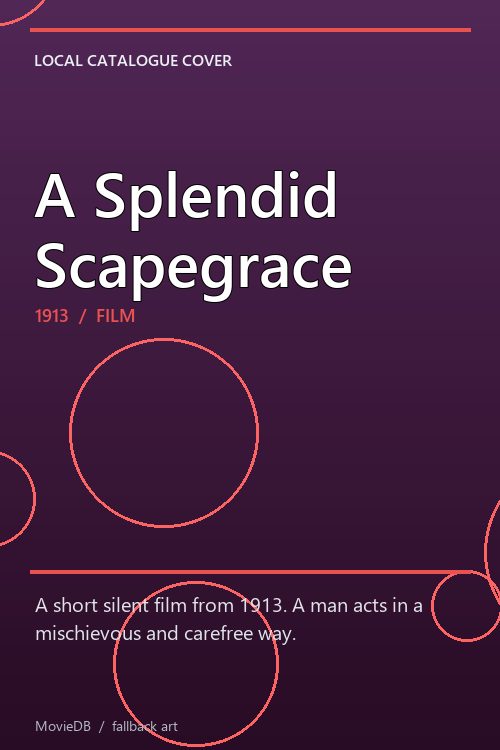 A Splendid Scapegrace poster