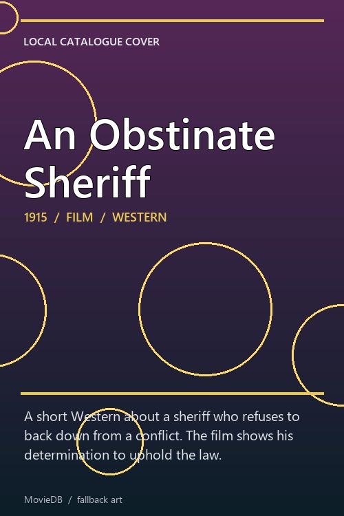 An Obstinate Sheriff poster
