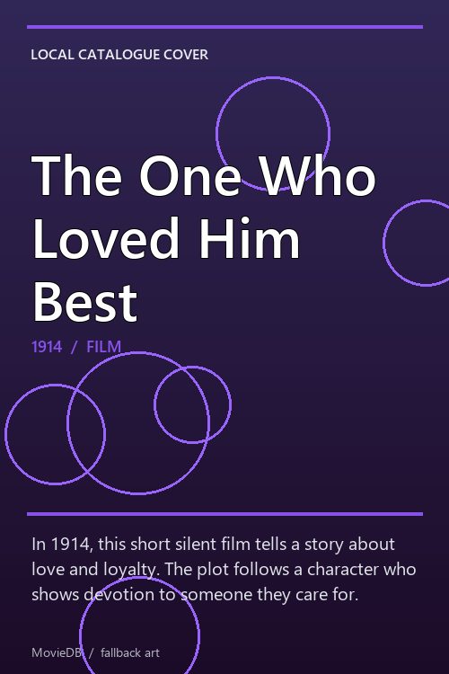 The One Who Loved Him Best poster