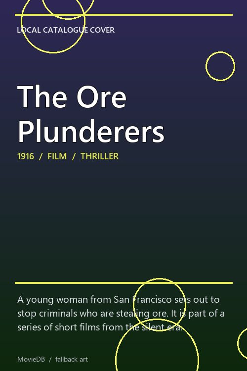 The Ore Plunderers poster